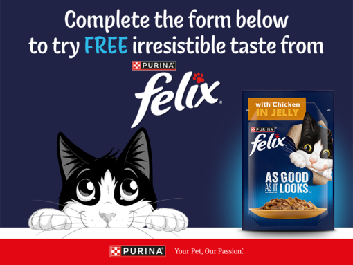 Complete the form below to try FREE irresistible taste from FELIX